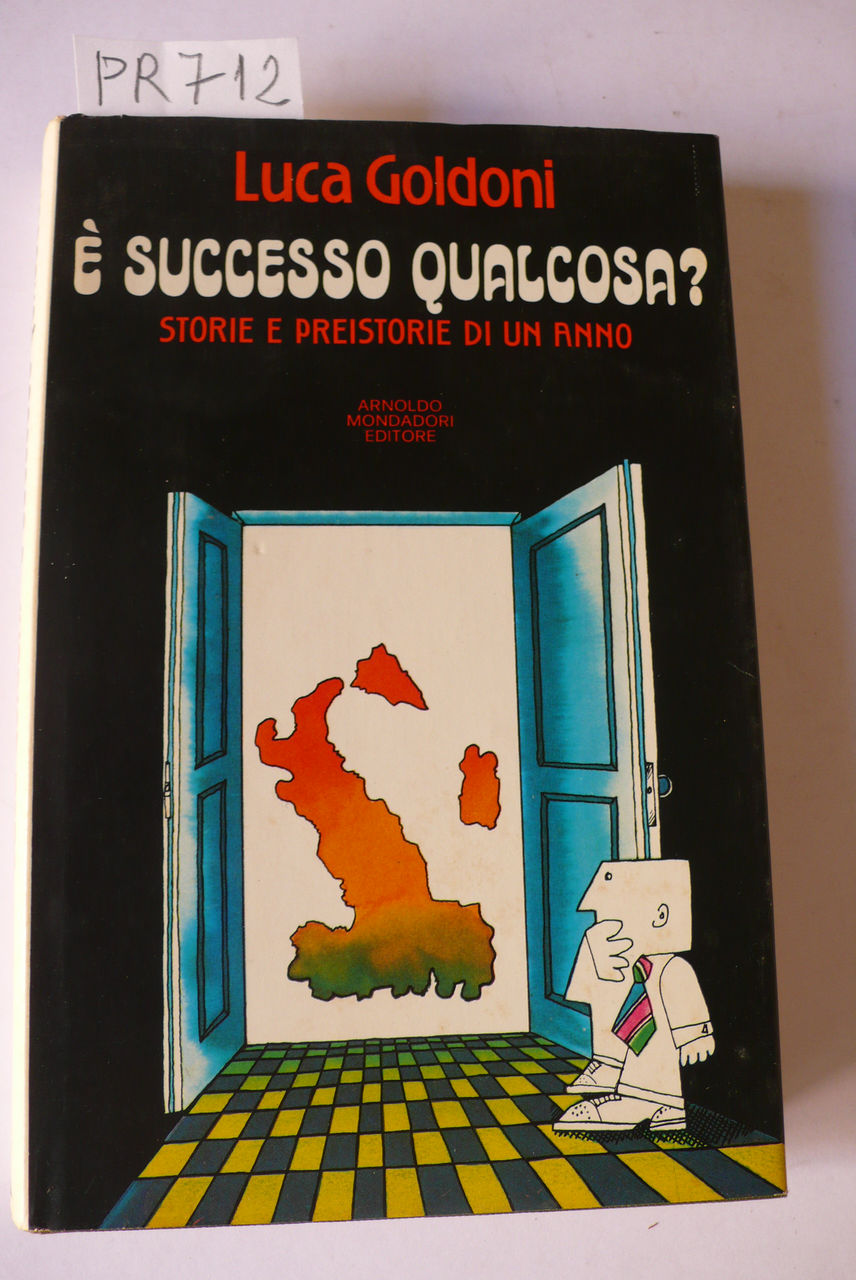 E' successo qualcosa? Storie e preistorie di un anno