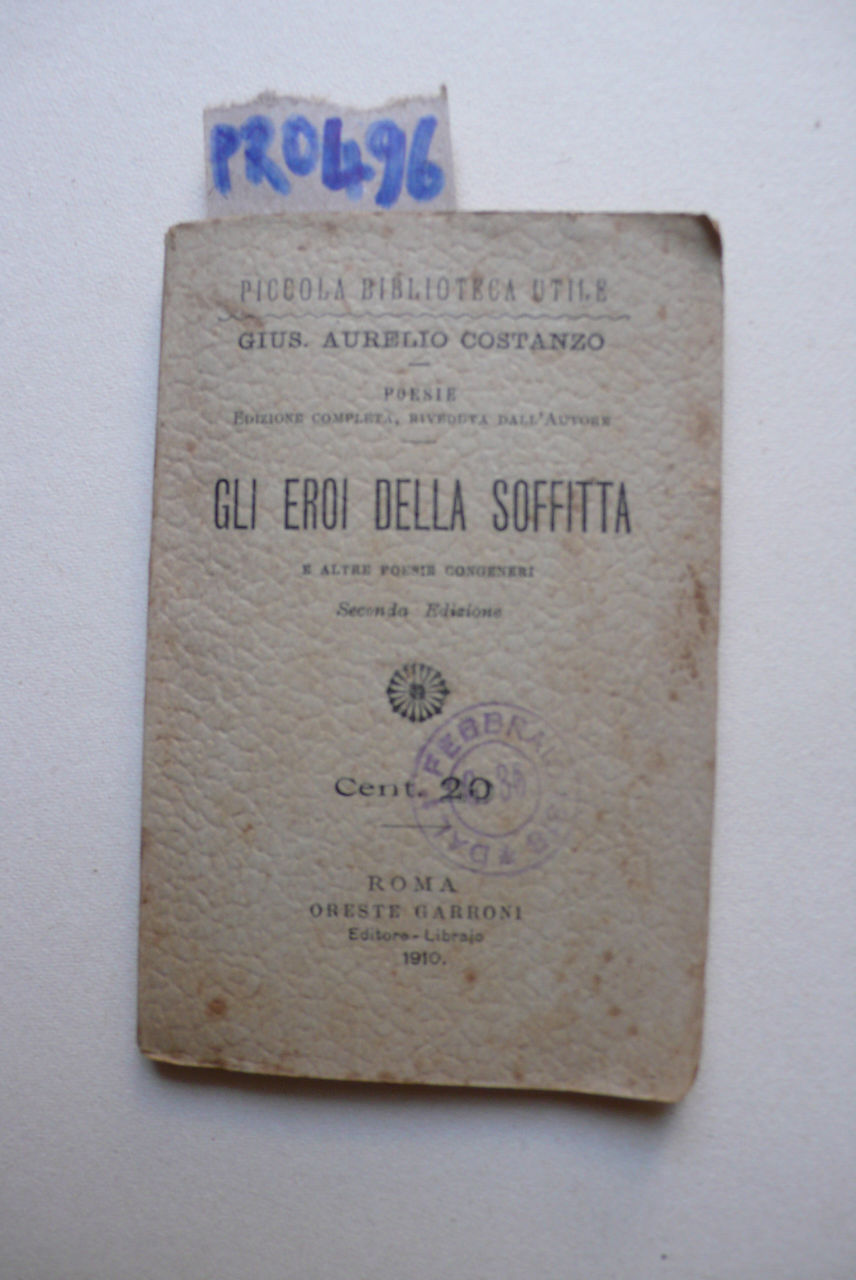 Gli eroi della soffitta e altre poesie congeneri