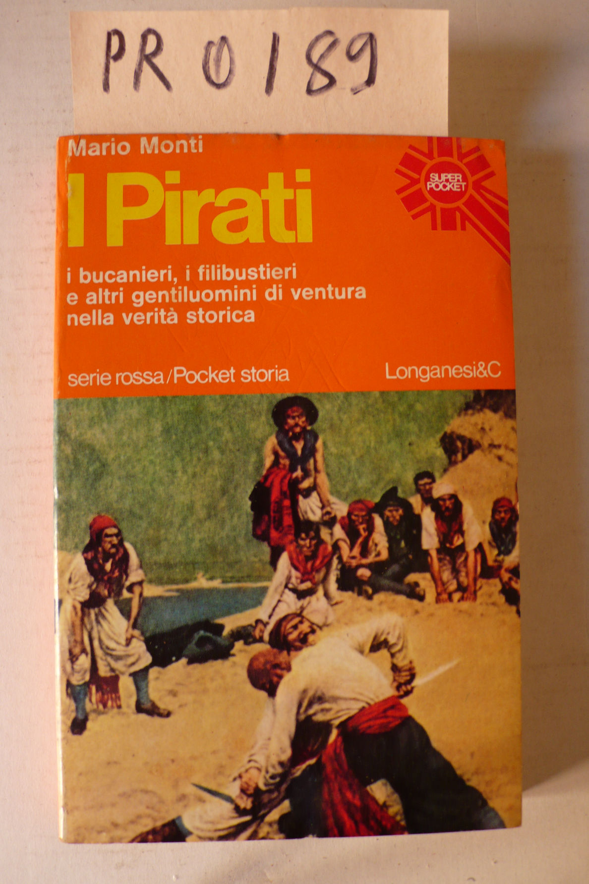 I Pirati, i bucanieri, i filibustieri e altri gentiluomini di …