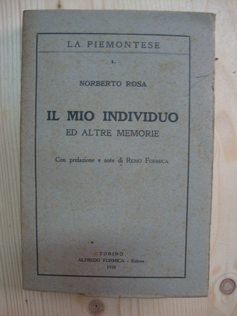 Il mio individuo ed altre memorie