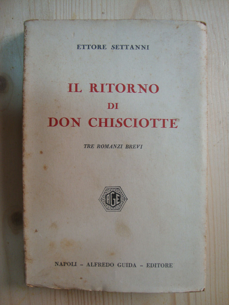 Il ritorno di Don Chisciotte (Tre romanzi brevi)