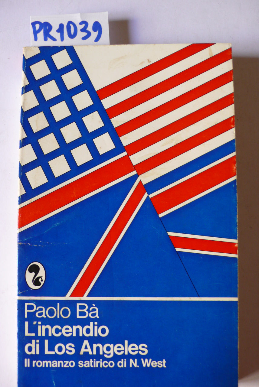 L'incendio di Los Angeles - Il romanzo satirico di N. …