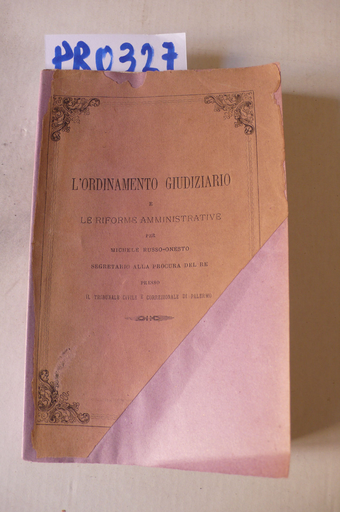 L'ordinamento giudiziario e le riforme amministrative