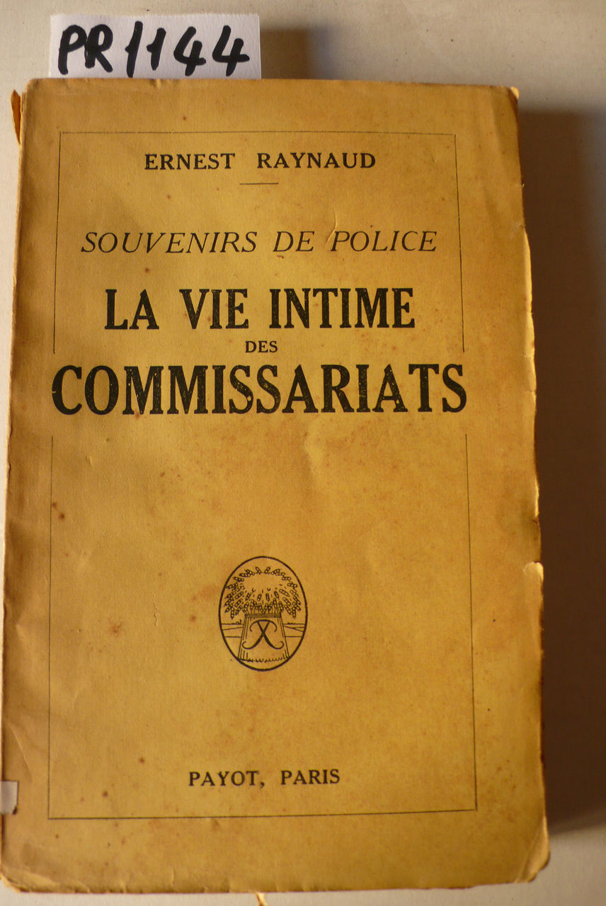 La vie intime des commissariats, Souvenirs de police