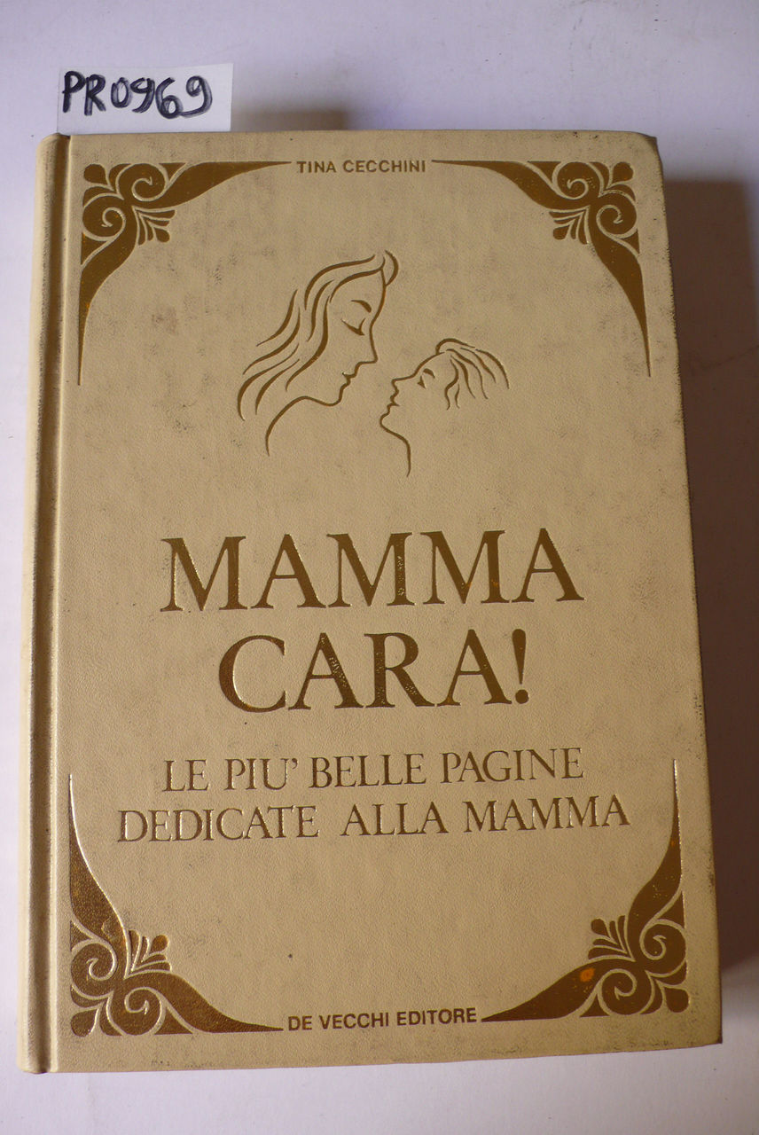 Mamma cara! Le più belle pagine dedicate alla mamma