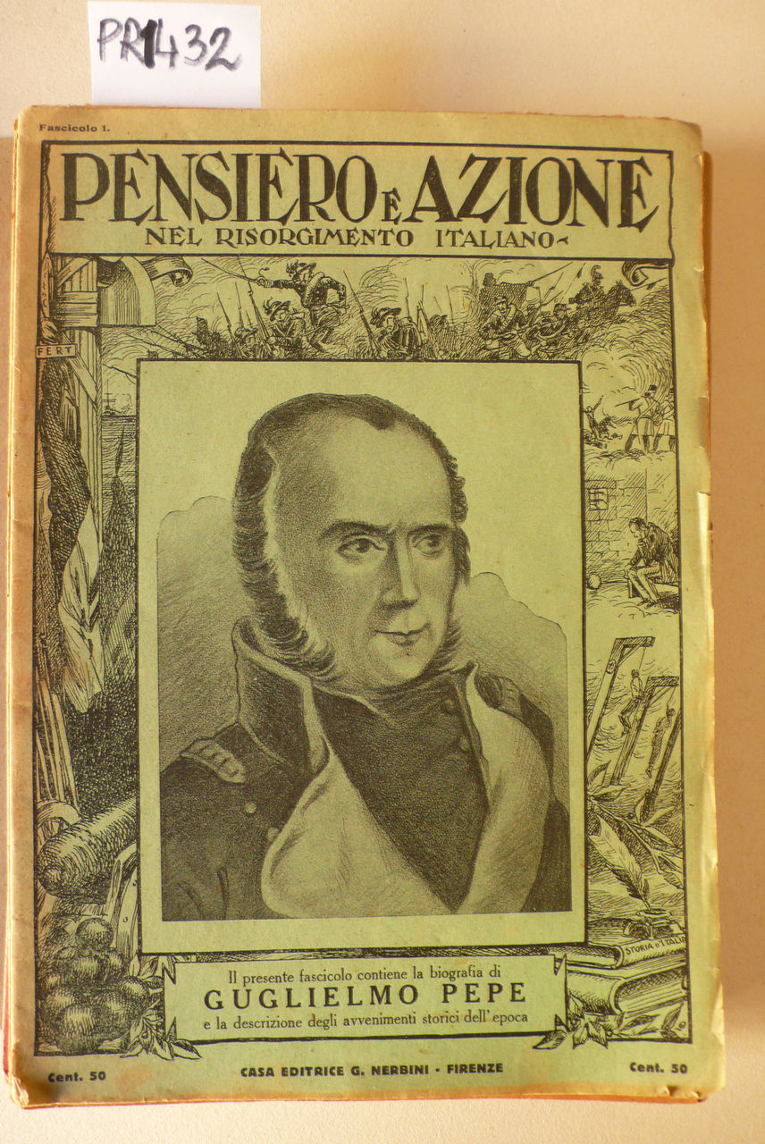 Pensiero e azione nel Risorgimento italiano, prima serie I grandi …