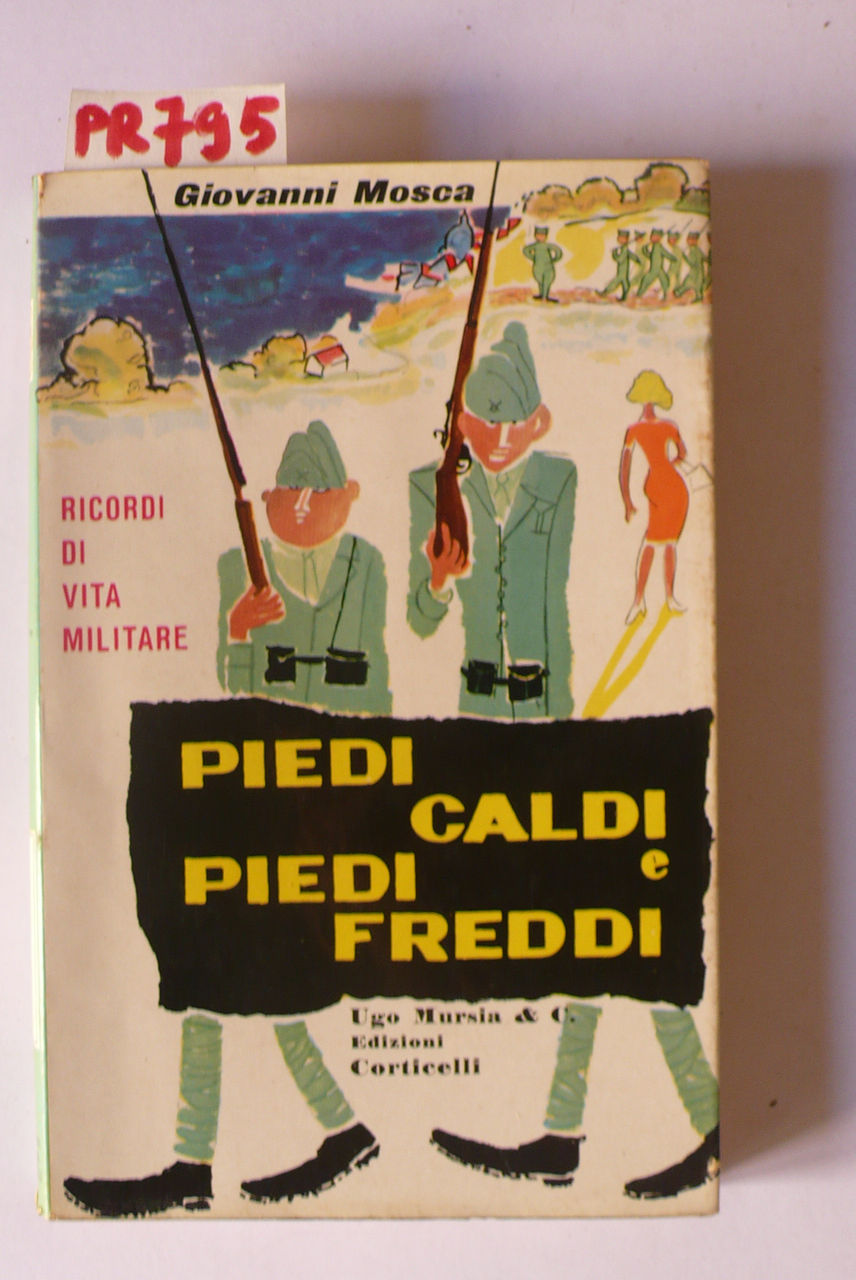 Piedi caldi e piedi freddi, ricordi di vita militare