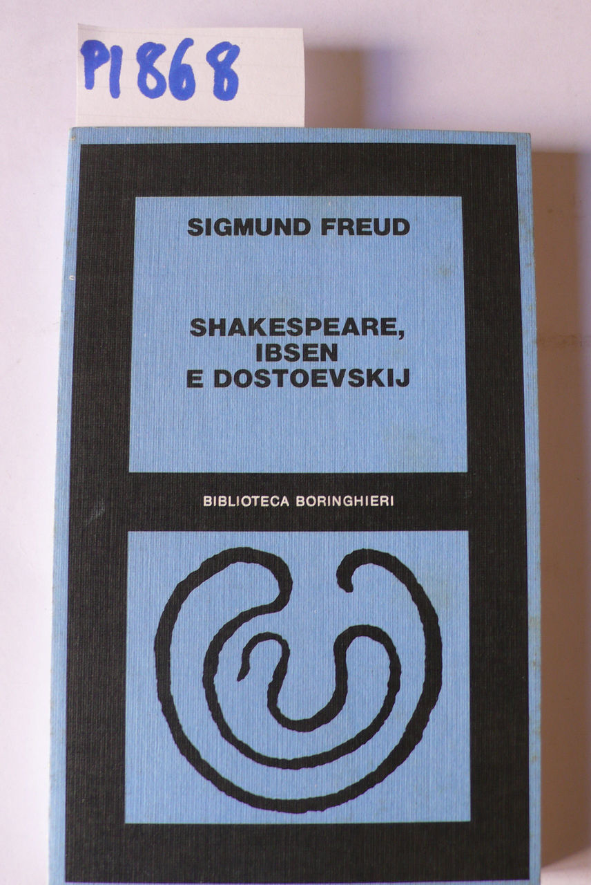 Shakespeare, Ibsen, Dostoevskij