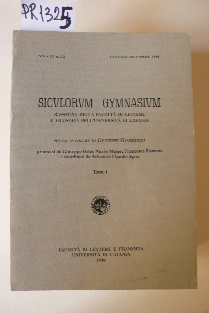 SICULORUM GYMNASIUM, n. 1-2 gennaio-Dicembre 1998, Studi in onore di …