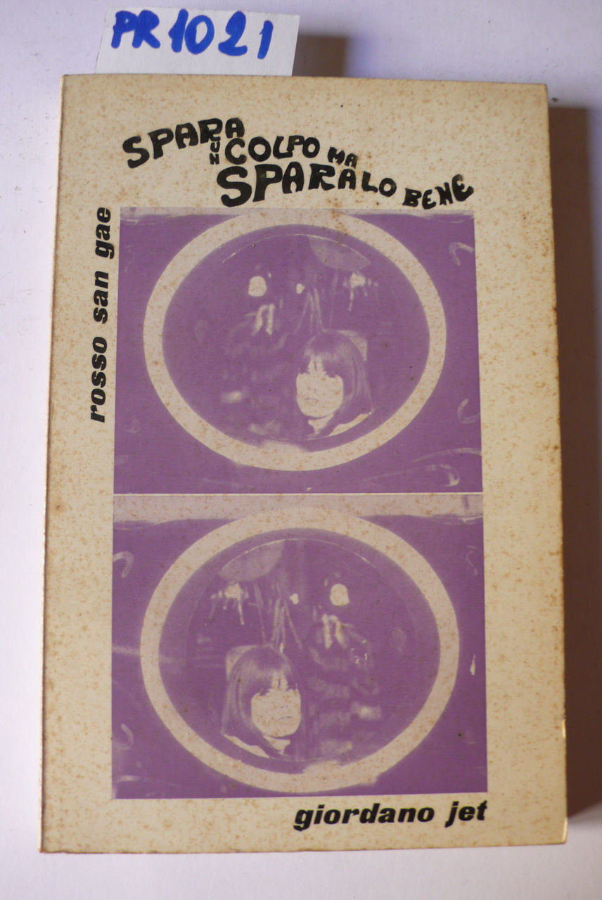 Spara un colpo ma sparalo bene, romanzo