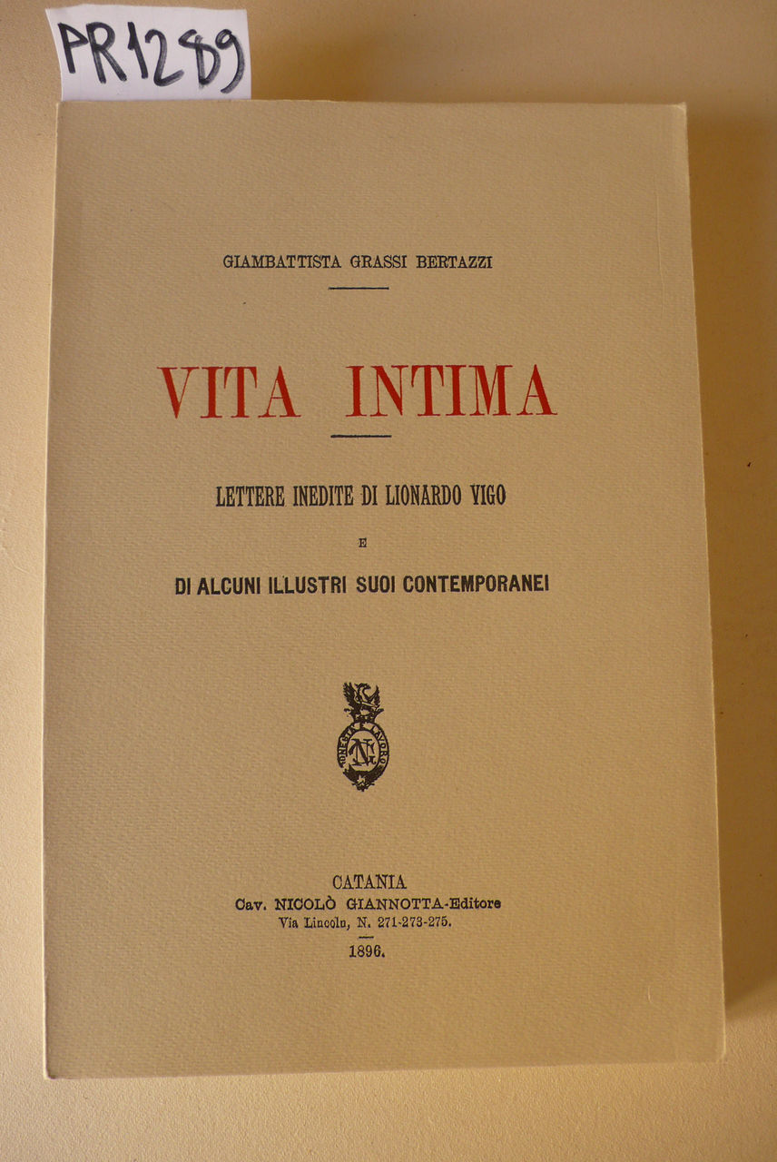 Vita intima. Lettere inedite di Lionardo Vigo e di alcuni …