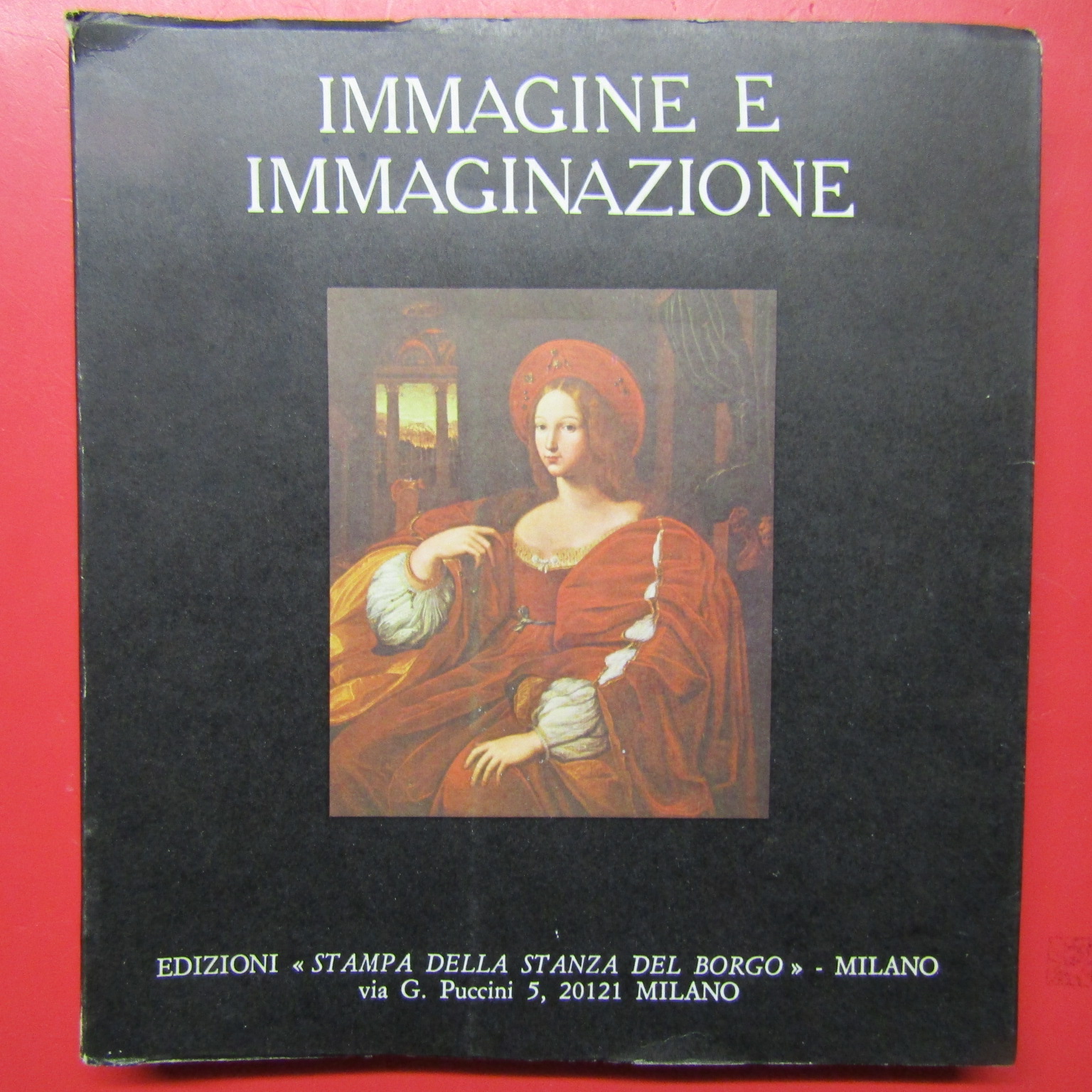 Immagine e immaginazione / Image and Imagination