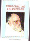 TESTIMONIANZE DELLA CARITA' DI FRA BONAVENTURA ZILIO