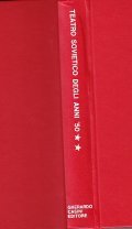 TEATRO SOVIETICO DEGLI ANNI '50- Il repertorio russo-sovietico degli anni …