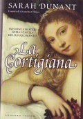 LA CORTIGIANA- PASSIONI E MISTERI NELLA VENEZIA DEL RINASCIMENTO