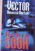 VECTOR- Minaccia Mortale