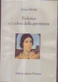 FEDERICO E I COLORI DELLA GIOVINEZZA