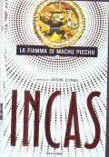 INCAS - LA FIAMMA DI MACHU PICCHU