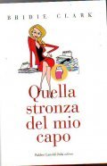 QUELLA STRONZA DEL MIO CAPO