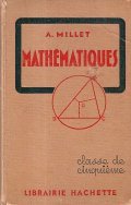 MATHEMATIQUES- ARTITHMETIQUE ET ALGEBRE, GEOMETRIE, DESSIN GEOMETRIQUE