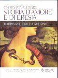 STORIA D' AMORE E DI ERESIA- IL ROMANZO DEGLI ULTIMI …