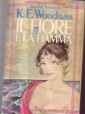 IL FIORE E LA FIAMMA