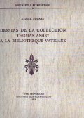 DESSINS DE LA COLLECTION THOMAS ASHBY A LA BIBLIOTEQUE VATICANE- …