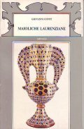 MAIOLICHE LAURENZIANE