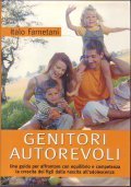 GENITORI AUTOREVOLI- Una guida per affrontare con competenza la nascita …
