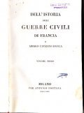 DELL'ISTORIA DELLE GUERRE CIVILI DI FRANCIA 4 VOLUMI- biblioteca storica …