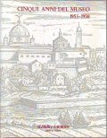 CINQUE ANNI DEL MUSEO 1953 - 1958