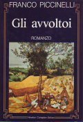 GLI AVVOLTOI - ROMANZO