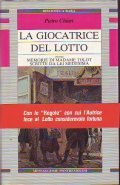 LA GIOCATRICE DEL LOTTO OVVERO MEMORIE DI MADAMA TOLOT- SCRITTE …