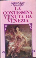 LA CONTESSINA VENUTA DA VENEZIA