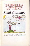 SEMI DI SENAPE- Con una riflessione di Piero Bianucci