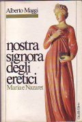 NOSTRA SIGNORA DEGLI ERETICI- Maria e Nazaret