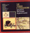 VIE VIAGGI E VIAGGIATORI- nel pavese dai romani ai giorni …