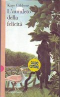 L' AMULETO DELLA FELICITA'