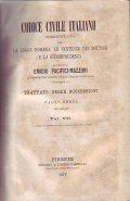 CODICE CIVILE ITALIANO COMMENTATO CON LA LEGGE ROMANA, LE SENTENZE …