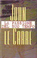 LA PASSIONE DEL SUO TEMPO