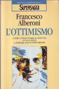 L' OTTIMISMO - COME CONQUISTARE LA FIDUCIA IN NOI STESSI …