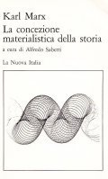 LA CONCEZIONE MATERIALISTICA DELLA STORIA - A CURA DI ALFREDO …