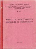 NORME PER L'ADDESTRAMENTO INDIVIDUALE AL COMBATTIMENTO- N.1000