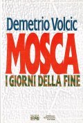 MOSCA I GIORNI DELLA FINE