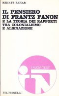 IL PENSIERO DI FRANTZ FANON- E LA TEORIA DEI RAPPORTI …