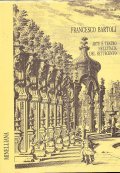 FRANCESCO BARTOLI- ARTE E TEATRO NELL'ITALIA DEL SETTECENTO