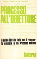 PROCESSO ALL'OBIETTORE- IL PRIMO LIBRO IN ITALIA CON IL RESOCONTO …