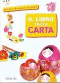 IL LIBRO DELLA CARTA- ATTIVITA' BRICOLAGE CREAZIONI