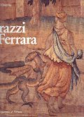 ARAZZI A FERRARA