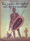 TRE RUSSI E TRE INGLESI NELL' AFRICA AUSTRALE